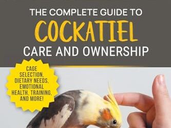 Cockatiel Care Books: Practical Guides for Everyday Bird Care